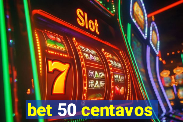 bet 50 centavos